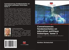 Cover Connaissances fondamentales en éducation politique historique, tome 3