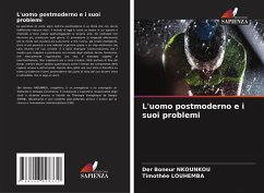 L'uomo postmoderno e i suoi problemi - NKOUNKOU, Der Boneur;LOUHEMBA, Timothée