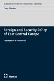 Foreign and Security Policy of East Central Europe Foreign and Security Policy of East Central Europe