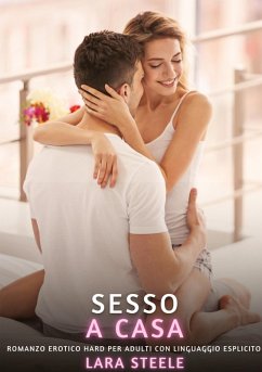 Sesso a Casa - Steele, Lara