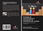 Strategie di comunicazione e meccanismi di risoluzione dei conflitti