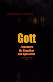 Gott - Crashkurs für Skeptiker und Agnostiker