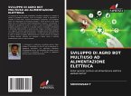 SVILUPPO DI AGRO BOT MULTIUSO AD ALIMENTAZIONE ELETTRICA