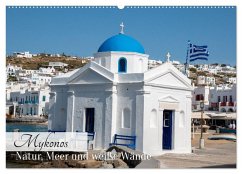 Mykonos - Natur, Meer und weiße Wände (Wandkalender 2026 DIN A2 quer), CALVENDO Monatskalender Mykonos - Natur, Meer und weiße Wände (Wandkalender 2026 DIN A2 quer), CALVENDO Monatskalender