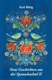 Neue Geschichten aus der Spanschachtel II