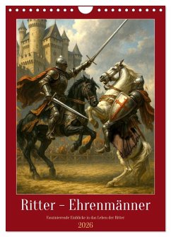 Ritter - Ehrenmänner (Wandkalender 2026 DIN A4 hoch), CALVENDO Monatskalender