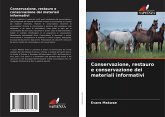 Conservazione, restauro e conservazione dei materiali informativi