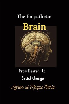 The Empathetic Brain (eBook, ePUB) - Sario, Azhar Ul Haque