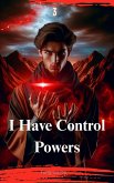I Have Control Powers (eBook, ePUB)