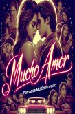 Mucho Amor Romance Multimillonario (eBook, ePUB) Mucho Amor Romance Multimillonario (eBook, ePUB)