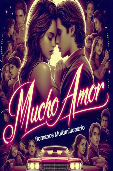 Mucho Amor Romance Multimillonario (eBook, ePUB)