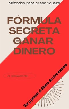 Cover Fórmula Secreta Ganar Dinero (eBook, ePUB)