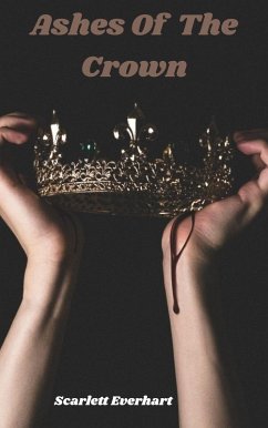 Cover Ashes Of The Crown (eBook, ePUB)