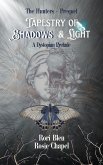 Tapestry of Shadows and Light (The Hunters, #0) (eBook, ePUB) Tapestry of Shadows and Light (The Hunters, #0) (eBook, ePUB)