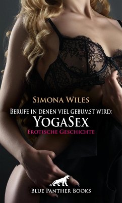 Cover Berufe in denen viel gebumst wird: YogaSex   Erotische Geschichte (eBook, PDF)