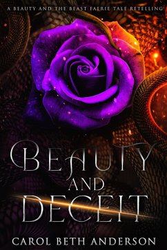 Cover Beauty and Deceit: A Beauty and the Beast Faerie Tale Retelling (eBook, ePUB)