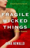 Fragile Wicked Things (eBook, ePUB)