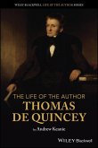 The Life of the Author: Thomas De Quincey (eBook, ePUB)