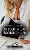 Die PolitikHure - Hochgeschlafen   Erotische Geschichte (eBook, PDF) Die PolitikHure - Hochgeschlafen   Erotische Geschichte (eBook, PDF)