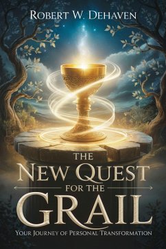 Cover The New Quest for the Grail: Your Journey of Personal Transformation (eBook, ePUB)