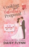 Cooking Up A Valentine's Proposal (eBook, ePUB)
