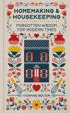 Homemaking and Housekeeping (eBook, ePUB) Homemaking and Housekeeping (eBook, ePUB)