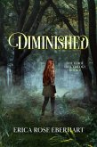 Diminished (The Elder Tree Trilogy, #2) (eBook, ePUB) Diminished (The Elder Tree Trilogy, #2) (eBook, ePUB)