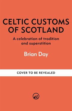 Cover Celtic Customs of Scotland (eBook, ePUB)