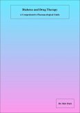 Diabetes and Drug Therapy: A Comprehensive Pharmacological Guide (Pharmacology, #4) (eBook, ePUB)