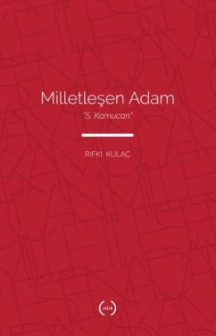 Milletlesen Adam - S. Kamucan - Kulac, Rifki