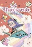 Unicornia 13 - Una biblioteca secreta
