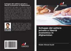 Sviluppo del settore privato e libertà economica in Afghanistan Cover Sviluppo del settore privato e libertà economica in Afghanistan