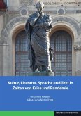 Kultur, Literatur, Sprache und Text in Zeiten von Krise und Pandemie Kultur, Literatur, Sprache und Text in Zeiten von Krise und Pandemie