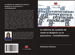Cover La réforme du système de santé en Bulgarie va se poursuivre : immédiatement