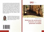 Matériaux de construction innovant, aux usages potentiels multiples Matériaux de construction innovant, aux usages potentiels multiples