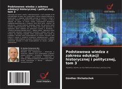 Podstawowa wiedza z zakresu edukacji historycznej i politycznej, tom 3 - Dichatschek, Günther