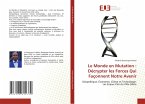 Le Monde en Mutation : Décrypter les Forces Qui Façonnent Notre Avenir Le Monde en Mutation : Décrypter les Forces Qui Façonnent Notre Avenir
