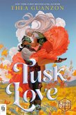 Tusk Love Tusk Love