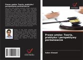 Prawo umów: Teoria, praktyka i perspektywy porównawcze Prawo umów: Teoria, praktyka i perspektywy porównawcze