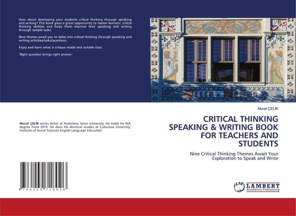 CRITICAL THINKING SPEAKING & WRITING BOOK FOR TEACHERS AND STUDENTS CRITICAL THINKING SPEAKING & WRITING BOOK FOR TEACHERS AND STUDENTS