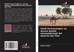 Cover Studi farmacologici su alcune piante etnomedicinali del deserto del Thar