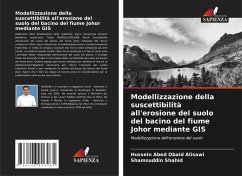 Modellizzazione della suscettibilità all'erosione del suolo del bacino del fiume Johor mediante GIS - Obaid Alisawi, Hussein Abed;Shahid, Shamsuddin