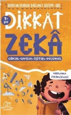 Disiplinlerarasi Baglanti Sistemi DBS - Dikkat Zeka 9 Yas - Özdemir, Savas; Türkdogan, Mehmet