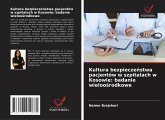 Kultura bezpiecze¿stwa pacjentów w szpitalach w Kosowie: badanie wieloo¿rodkowe