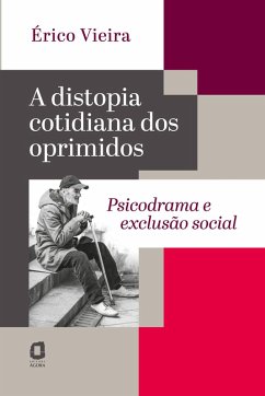 A distopia cotidiana dos oprimidos - Érico Vieira