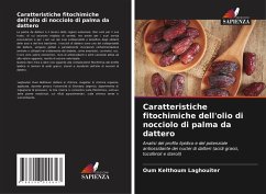 Cover Caratteristiche fitochimiche dell'olio di nocciolo di palma da dattero