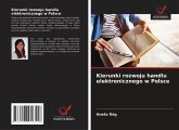 Kierunki rozwoju handlu elektronicznego w Polsce Kierunki rozwoju handlu elektronicznego w Polsce