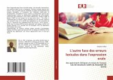L'autre face des erreurs lexicales dans l'expression orale L'autre face des erreurs lexicales dans l'expression orale