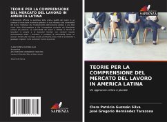 Cover TEORIE PER LA COMPRENSIONE DEL MERCATO DEL LAVORO IN AMERICA LATINA