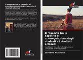 Il rapporto tra le capacità di autoregolazione degli studenti e i risultati ottenuti Il rapporto tra le capacità di autoregolazione degli studenti e i risultati ottenuti